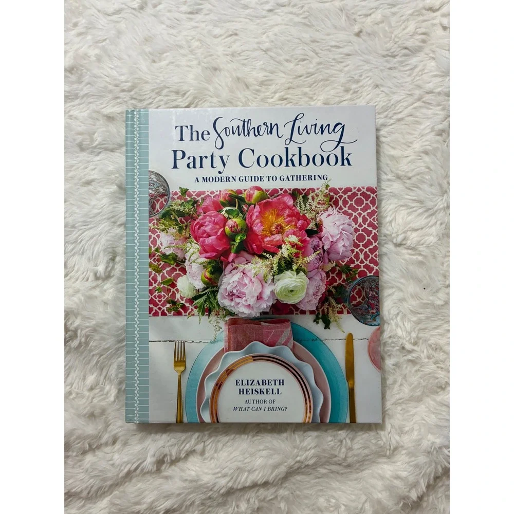 Southern‎ Living Party Cookbook Elizabeth Heiskell Modern Guide Gathering 2018